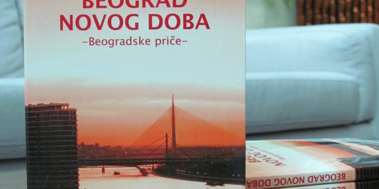 Knjiga “Beograd novog doba”