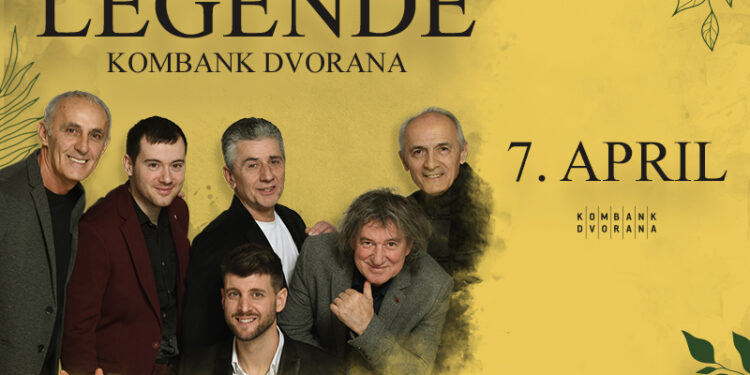 Koncert grupe “Legende” 7. aprila u Kombank Dvorani