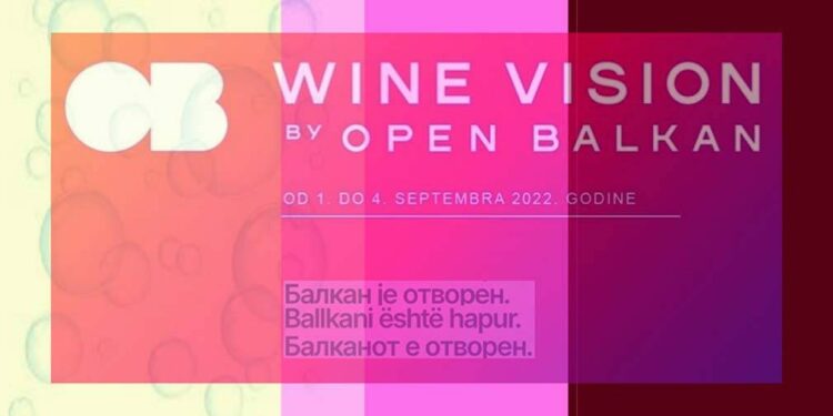 “Vinska vizija Otvorenog Balkana” od 1. do 4. septembra u Beogradu