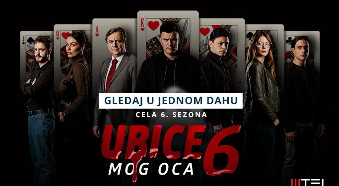 Gledaj u jednom dahu celu sezonu “Ubice mog oca 6”