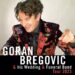 Goran Bregović sa svojim orkestrom uskoro u Švajcarskoj!