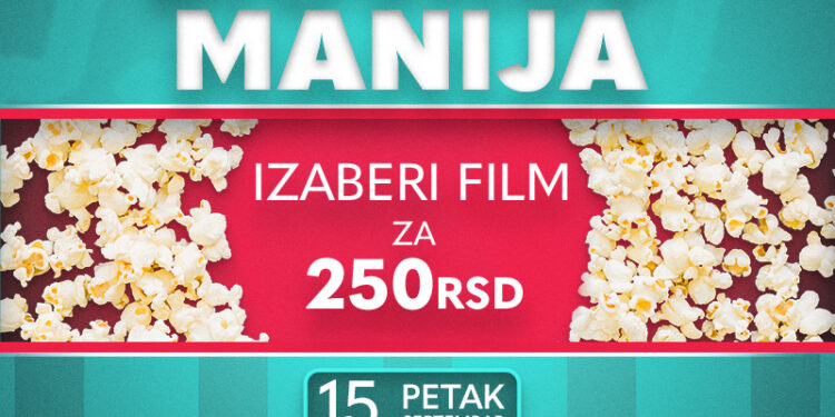 Filmska akcija “Bioskop manija” u petak 15. septembra u MTS Dvorani