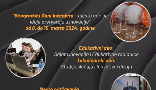 „Beogradski Dani Inženjera – mesto gde se ideje pretvaraju u inovacije” od 8. do 10. marta 2024. godine