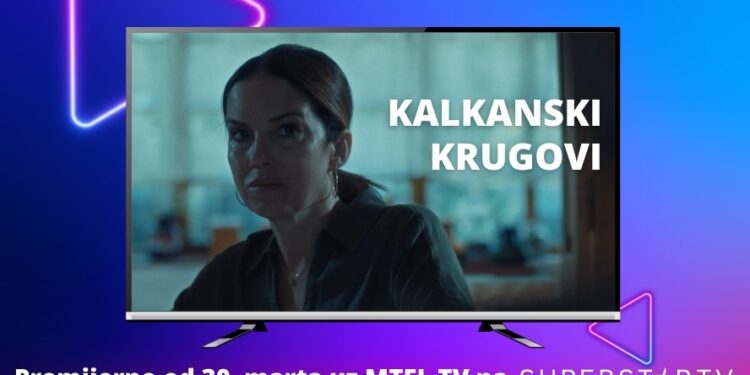 Uskoro na ekranima: Treća sezona “Kalkanski krugovi” na MTEL TV-u