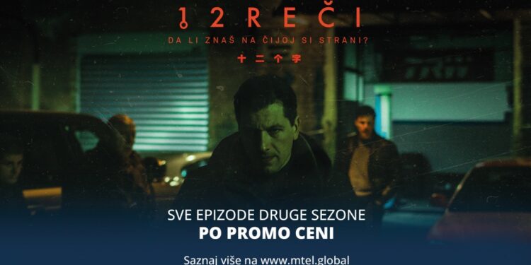 Gledajte “12 reči”, sezona 2 na MTEL TV-u: Sve epizode u paketu za samo 4,99 EUR!