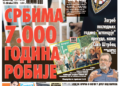 Čitajte u “Vestima”: Srbima 7.000 godina robije