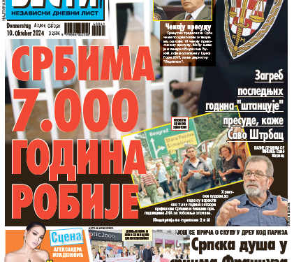 Čitajte u “Vestima”: Srbima 7.000 godina robije