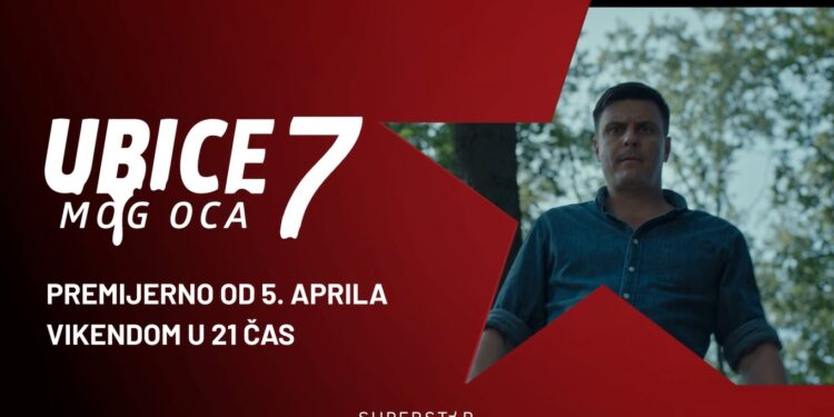 Počinje sedma sezona serije “Ubice mog oca”
