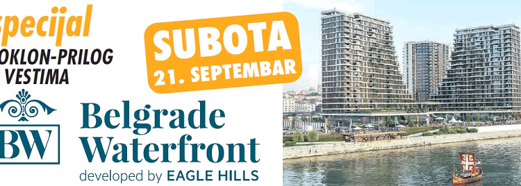 U štampanom izdanju „Vikend-Vesti“ – dodatak „Belgrade Waterfront“